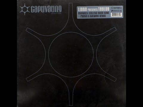 B1. Libra Pres Taylor - Anomaly Calling Your Name (Ferry Corsten Remix) [2000] [CVS007]