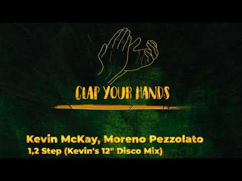 Kevin McKay, Moreno Pezzolato - 1,2 Step (Kevin's 12" Disco Mix)