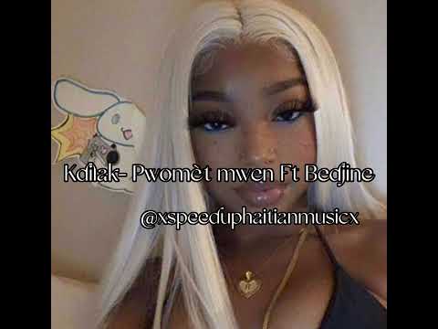 Kdilak- Pwomèt Mwen Ft Bedjine (speed up)