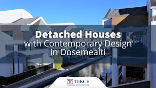 Detached Houses with Contemporary Design in Dosemealti | Antalya Homes
