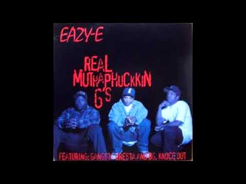 Eazy-E - Real Muthaphuckkin G's ft. B.G. Knocc Out & Dresta (Dirty+Lyrics)