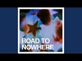 Road To Nowhere