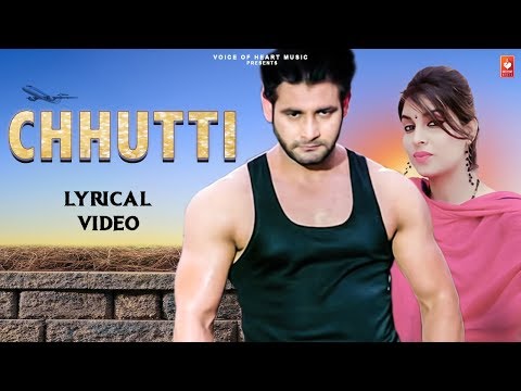 Chhutti (Lyrical) — watch video