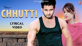 Chhutti (Lyrical) thumbnail