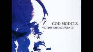 GOD MODULE - VICTIMS AMONG FRIENDS  ( REMIX  BY SUICIDE COMMANDO )