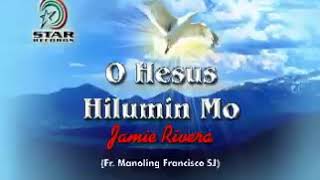 o hesus hilumin mo jamie rivera [star records]