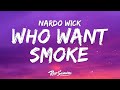 Nardo Wick Who Want Smoke Lyrics Ft Lil Durk 21 Savage G Herbo 1 Hour Version