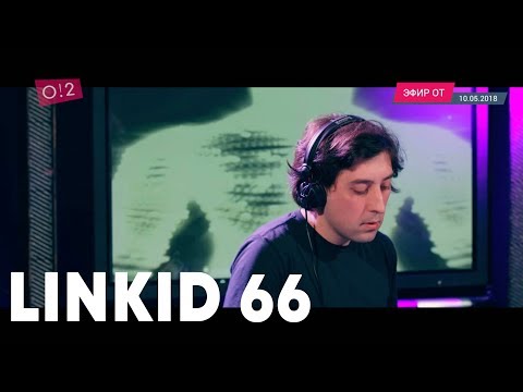 Linkid 66: dj-сет и интервью — о2тв: BeatOn