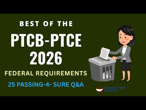 PTCB PTCE Pharmacy Technician Certification Exam 2026 Federal Requirements Passing 4 Sure Q&A