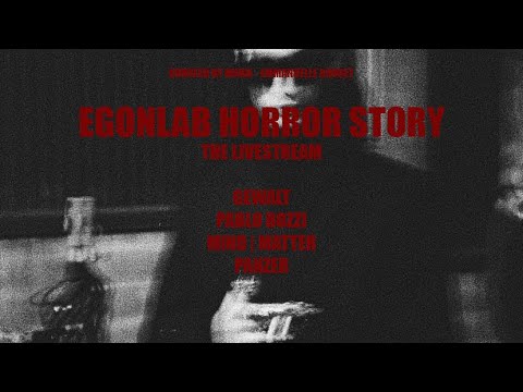 EGONLAB HORROR STORY - THE LIVESTREAM