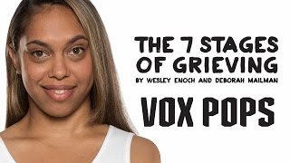 THE 7 STAGES OF GRIEVING - Audience Reaction