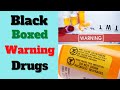 Black Boxed Warning, FDA Boxed Warning, Fluoroquinolones, Antidepressants, Tigecycline, Methotrexate