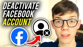How To Deactivate Facebook Account - Full Guide