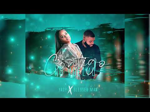 Yady ❌  Blessed Man   Contigo No Vuelvo   Salsa urbana 2024