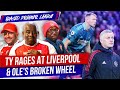 TY Rages At Liverpool & Ole's Broken Wheel | Biased Premier League Show