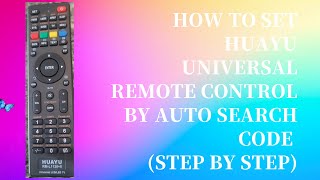 How to set HUAYU Universal Remote Control by Auto Search Code (Step by Step)