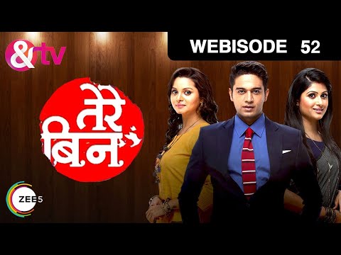 तेरे बिन - Tere Bin - Webisode - Ep - 52 - Mahru Sheikh,Khushboo Tawde,Mahi Milan Kanani -And TV