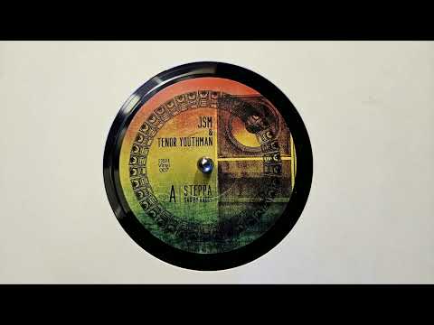 JSM  Tenor Youthman – Steppa – JSM  Tenor Youthman, Dubbing Sun, Blue Hill – Steppa MIX – DSR007