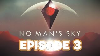 FISTS ARE STRONGER THAN LASERS?! - No Man's Sky - Episode 3