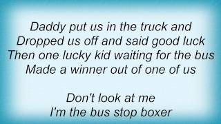 Eels - Bus Stop Boxer Lyrics