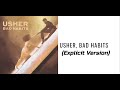 Usher - Bad Habits (Explicit Version) Audio