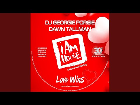 Love Wins 2K23 (Georgie’s House 2K23 Mix)