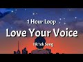 JONY Love Your Voice Repeat Mode 1 Hour Loop TikTok Song