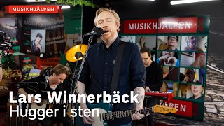 Lars Winnerbäck - Hugger i sten / Musikhjälpen 2021
