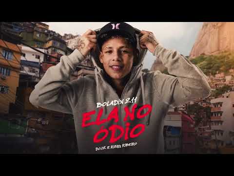 Boladin211 - Ela no Ódio (Prod. Ricky Ribeiro & DJ J2)