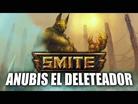 JUGANDO Smite - ANUBIS EL DELETEADOR (Mayorcete)