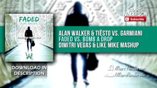 Faded vs. Bomb A Drop (Dimitri Vegas & Like Mike Tomorrowland '16 Mashup)