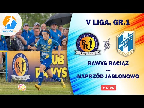 RAWYS RACIĄŻ - NAPRZÓD GREEN-PACK JABŁONOWO POM, V LIGA, GR.1