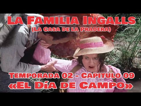 La Familia Ingalls T02-E09 - 5/6 (La Casa de la Pradera) Latino HD  «El Día de Campo»