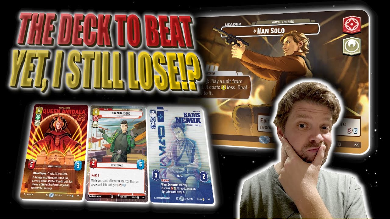 Episode 35: We Tried Han2 ECL – THE Deck to Beat (and Still Struggled?) | Star Wars Unlimited