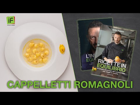 CAPPELLETTI ROMAGNOLI - Ricette in Equilibrio
