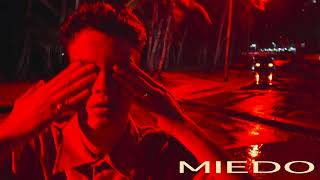 Miedo Lyrics English Translation