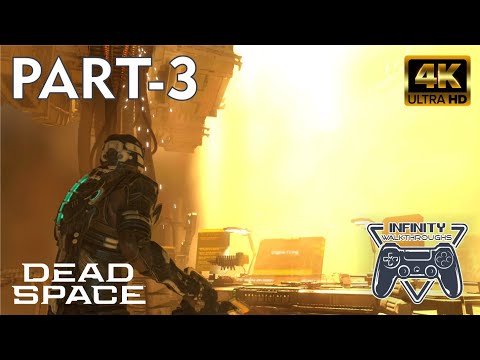 DEAD SPACE REMAKE PS5 Walkthrough 4K 60FPS HDR PS5 Gameplay Part 3 - (FULL GAME)