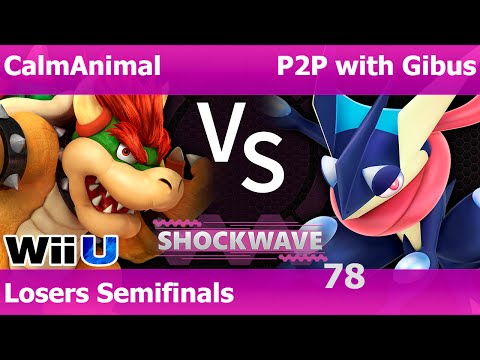 SW Plano 78 - CalmAnimal (Bowser) vs P2P with Gibus (Greninja, Lucario) Losers Semifinals - Smash 4