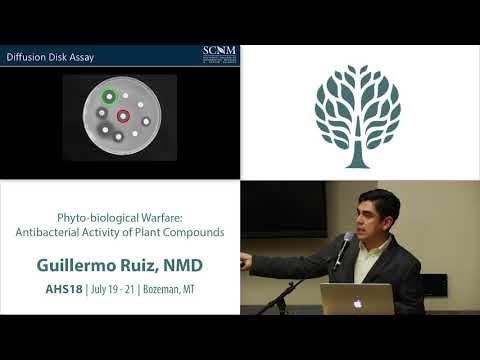 AHS18 Guillermo Ruiz - Phyto-biological Warfare: Antibacterial Activity of Plant Compounds