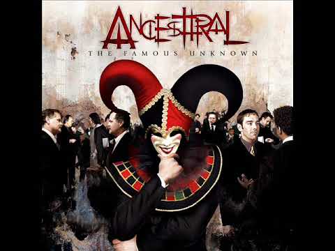 Ancesttral - The Famous Unknown (2007)