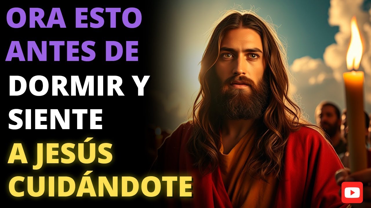 Ora esto antes de dormir y siente a Jesús cuidándote mientras descansas | Paz Profunda para tu Alma