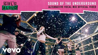 Girls Aloud - Sound Of The Underground (Alternative Vocal Mix)