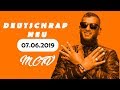 🔱DEUTSCHRAP - NEUE SONGS ➤ 07.06.2019🔱 | ([MCTV])