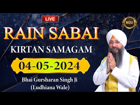 LIVE Rain Sabai Kirtan Samagam (04/05/24) | Bhai Gursharan Singh Ji (Ludhiana Wale) | HD