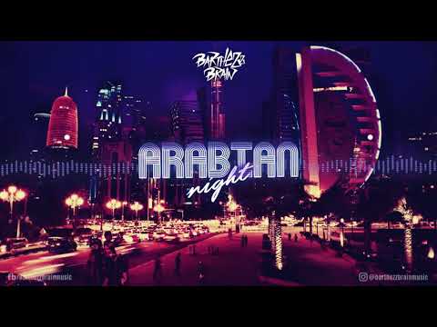 Barthezz Brain - Arabian Night [FREE DOWNLOAD]