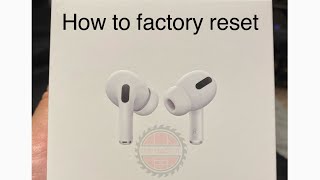 How to Reset AirPods Pro to Factory Settings: Step-by-Step Guide for AirPods 1, 2, 3, 4, Pro &amp; Pro 2