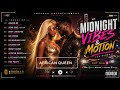 African Queen 1Ragnar Midnight Vibes Motion Album Official Audio