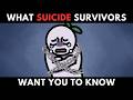 What Suicide Survivors Want You To Know