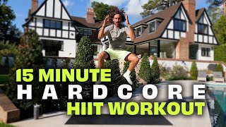 Can YOU do this 15 Minute HARDCORE HIIT Workout?