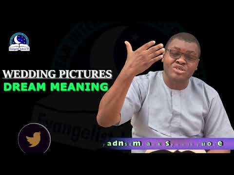 Wedding Pictures Dream Meaning - Evangelist Joshua TV